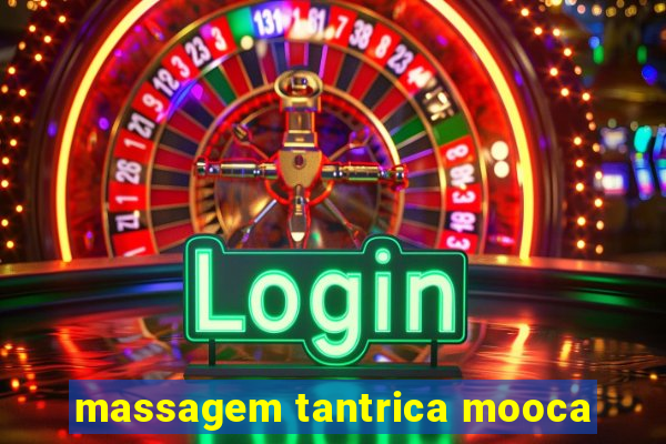 massagem tantrica mooca